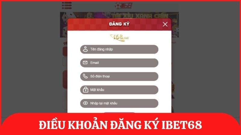 Cần nắm rõ về quy định đăng ký tài khoản hội viên trên ibet68