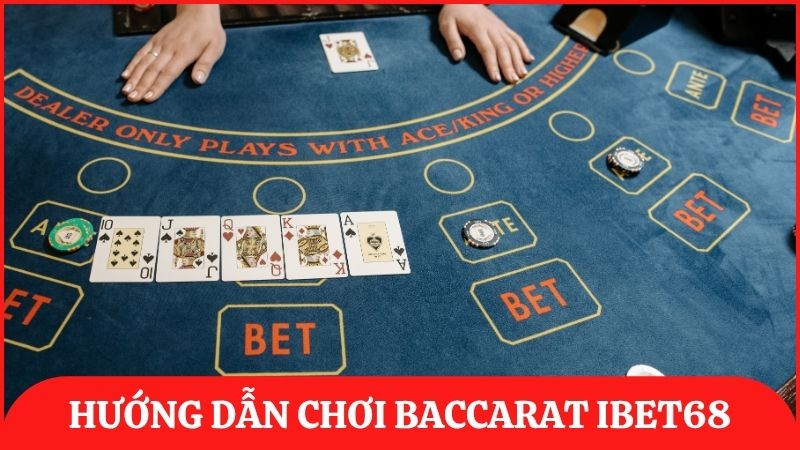 Hướng dẫn chi tiết về bộ quy tắc và luật chơi Baccarat đầy đủ nhất